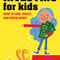 Investing for Kids: How to Save, Invest, and Grow Money