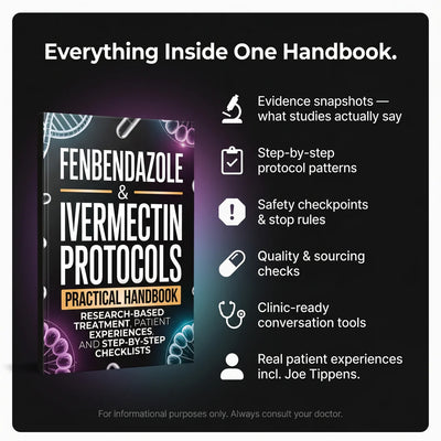 Fenbendazole & Ivermectin Protocols: A Practical Handbook for Cancer Patients, with Research-Based Treatment, Patient Experiences, and Step-by-Step Checklists
